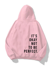 Kapüşonlu İçi Polar It's Okay Baskılı Unisex Pembe Oversize Hoodie Sweatshirt