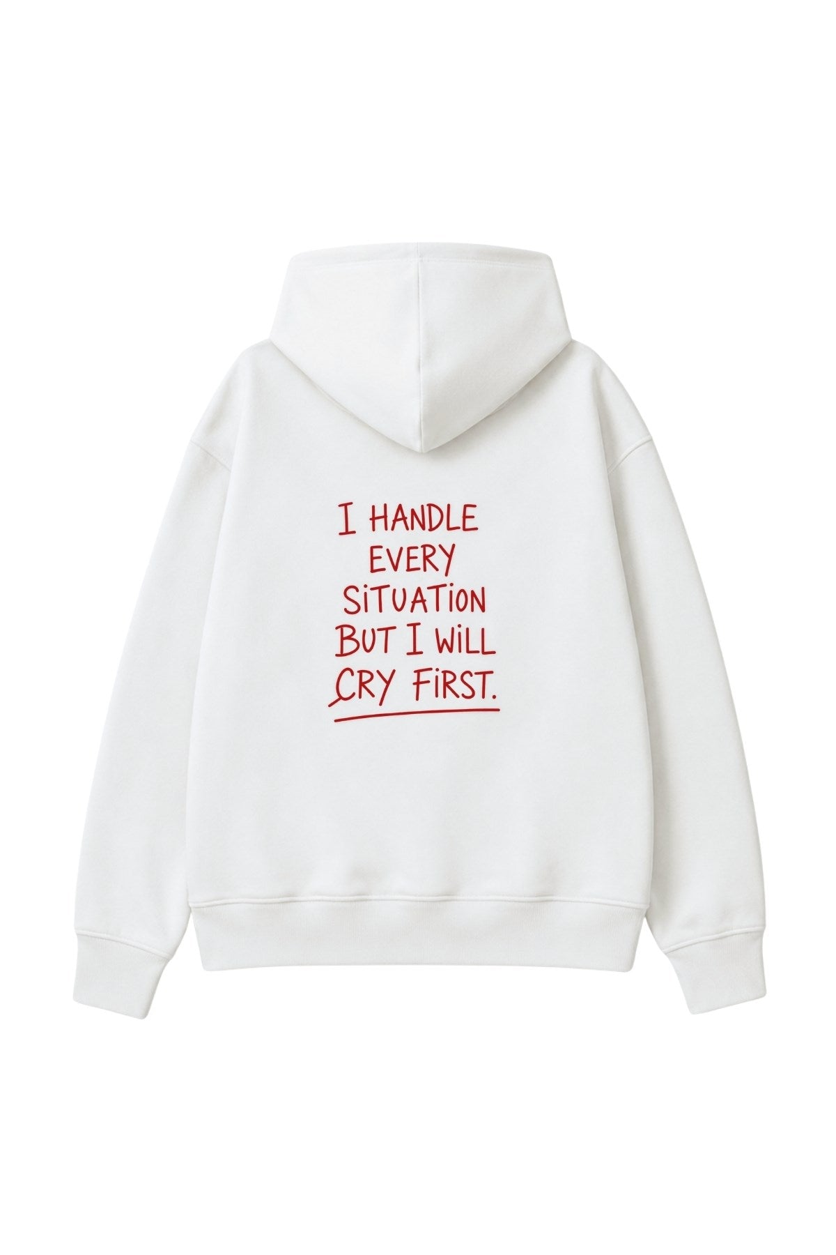 Kadın Oversize Hoodie Cry First Baskılı Beyaz – Kapüşonlu, Kanguru Cepli, 3 İplik Şardonlu Polar