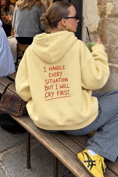Kadın Oversize Hoodie Cry First Baskılı Sarı – Kapüşonlu, Kanguru Cepli, 3 İplik Şardonlu Polar
