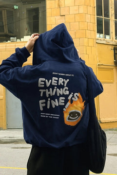 Every Thing Is Fine Baskılı Unisex Lacivert Kapüşonlu Sweatshirt – 3 İplik Şardonlu Kumaş