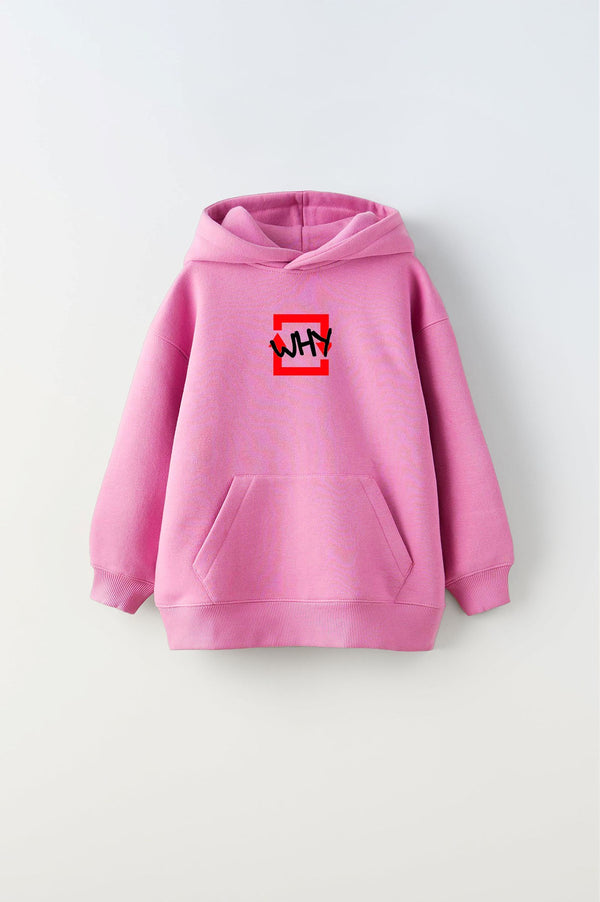 Kapüşonlu İçi Polar Why Baskılı Pembe Unisex Çocuk Hoodie Sweatshirt