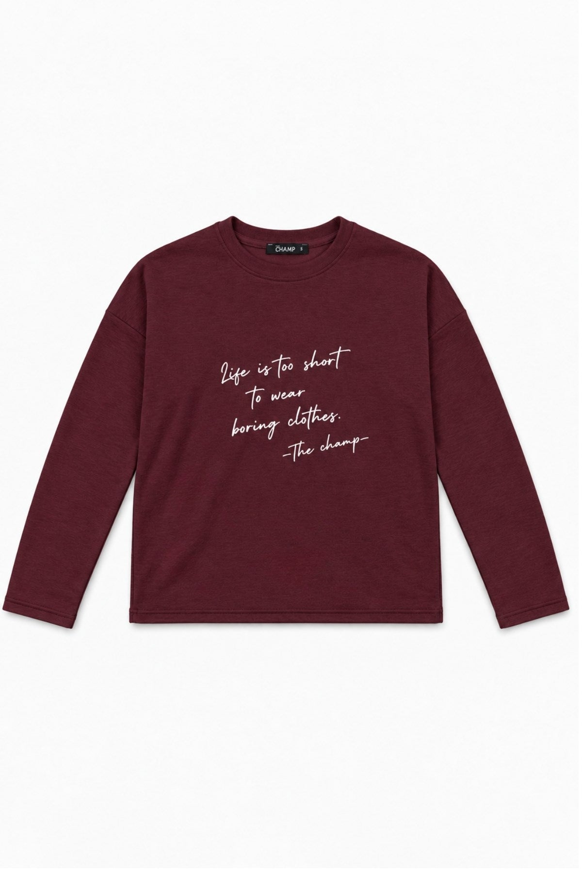 Kadın Relaxed Fit Sweatshirt Life Is Too Short Baskılı Bordo – Bisiklet Yaka, 3 İplik Şardonsuz