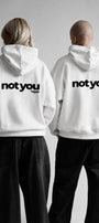 Unisex Oversize Hoodie Not You Again Baskılı Beyaz – Kapüşonlu, Kanguru Cepli, 3 İplik Şardonlu 