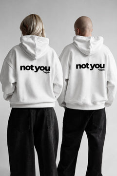 Unisex Oversize Hoodie Not You Again Baskılı Beyaz – Kapüşonlu, Kanguru Cepli, 3 İplik Şardonlu