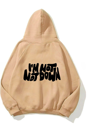 Kapüşonlu İçi Polar I'm Not Not Down Baskılı Bej Unisex Hoodie Sweatshirt