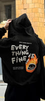  Every Thing Is Fine Baskılı Unisex Siyah Kapüşonlu Sweatshirt – 3 İplik Şardonlu Kumaş