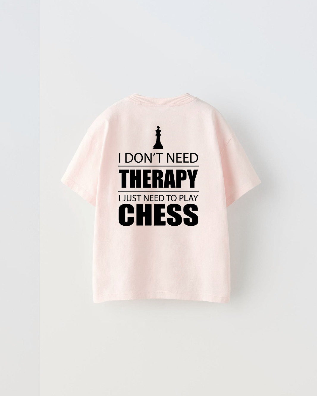 The Champ I Don'T Need Therapy I Just Need To Play Chess Yazılı Şah Tasarım Baskılı Pembe Çocuk T-Sh