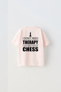 The Champ I Don'T Need Therapy I Just Need To Play Chess Yazılı Şah Tasarım Baskılı Pembe Çocuk T-Sh