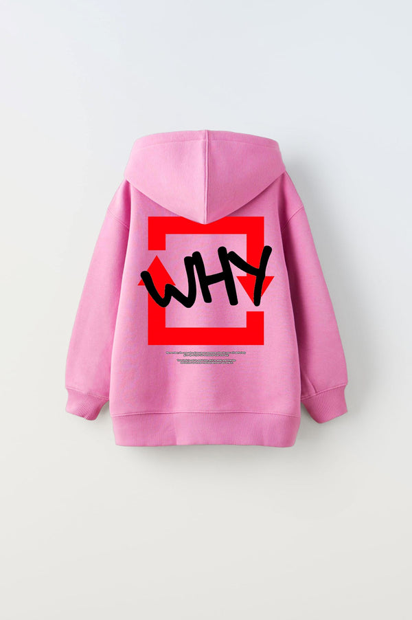 Kapüşonlu İçi Polar Why Baskılı Pembe Unisex Çocuk Hoodie Sweatshirt