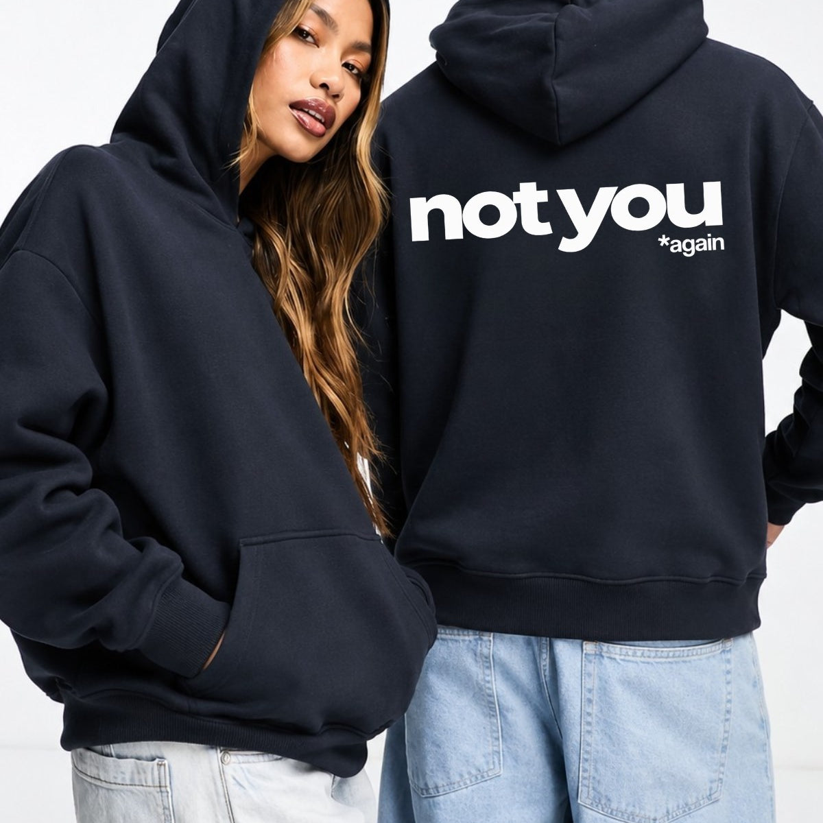 Unisex Oversize Hoodie Not You Again Baskılı Lacivert – Kapüşonlu, Kanguru Cepli, 3 İplik Şardonlu 