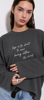 Kadın Relaxed Fit Sweatshirt Life Is Too Short Baskılı Füme – Bisiklet Yaka, 3 İplik Şardonsuz