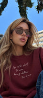 Kadın Relaxed Fit Sweatshirt Life Is Too Short Baskılı Bordo – Bisiklet Yaka, 3 İplik Şardonsuz