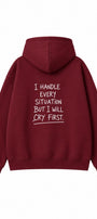 Kadın Oversize Hoodie Cry First Baskılı Bordo – Kapüşonlu, Kanguru Cepli, 3 İplik Şardonlu Polar
