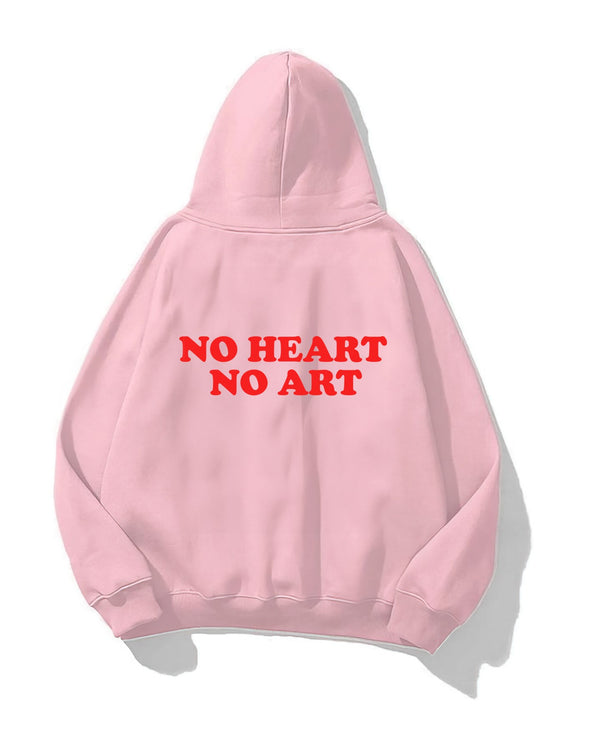 Kapüşonlu İçi Polar No Heart No Art Baskılı Pembe Unisex Hoodie Sweatshirt