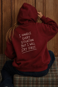 Kadın Oversize Hoodie Cry First Baskılı Bordo – Kapüşonlu, Kanguru Cepli, 3 İplik Şardonlu Polar