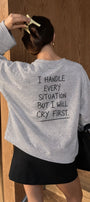 Kadın Relaxed Fit Sweatshirt Cry First Baskılı Gri Melanj – Bisiklet Yaka, 3 İplik Şardonsuz