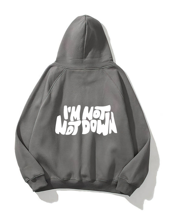 Kapüşonlu İçi Polar I'M Not Down Baskılı Füme Unisex Hoodie Sweatshirt