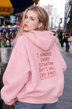 Kadın Oversize Hoodie Cry First Baskılı Pembe – Kapüşonlu, Kanguru Cepli, 3 İplik Şardonlu Polar