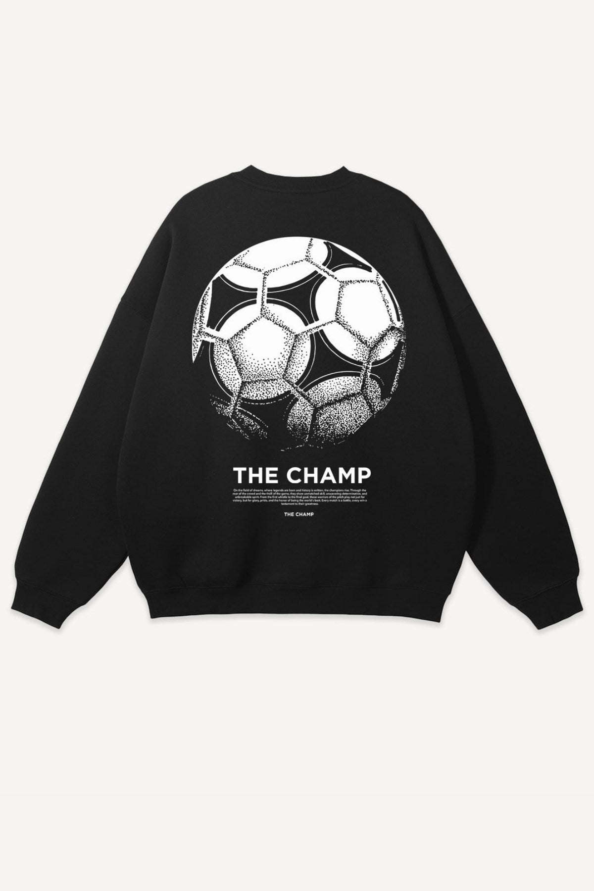 Erkek Siyah Bisiklet Yaka Sweatshirt  The Champ Futbol Topu Baskılı 3 İplik Şardonlu Oversize