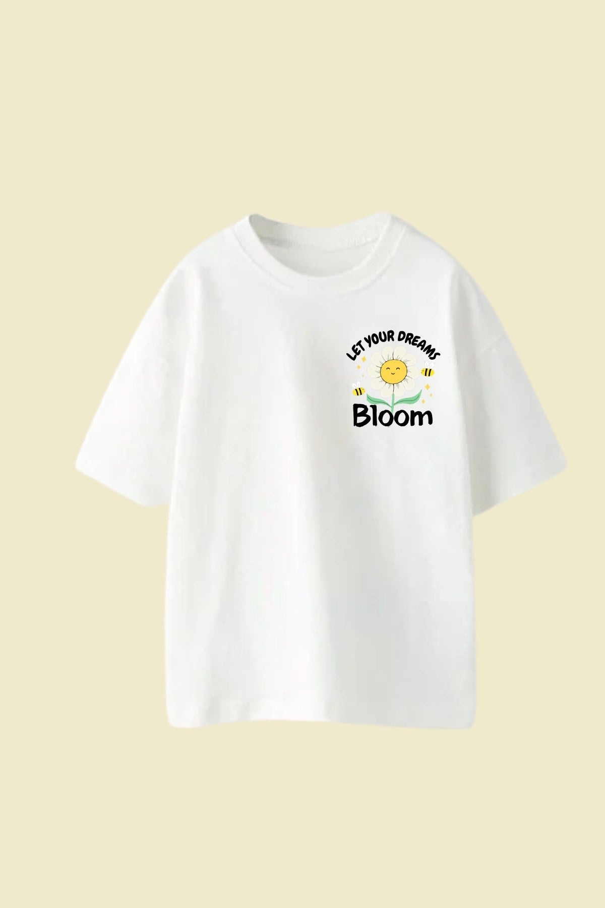 Kız Çocuk Tişört Let Your Dreams Bloom Baskılı Beyaz – Bisiklet Yaka, Rahat Kalıp, %100 Pamuk