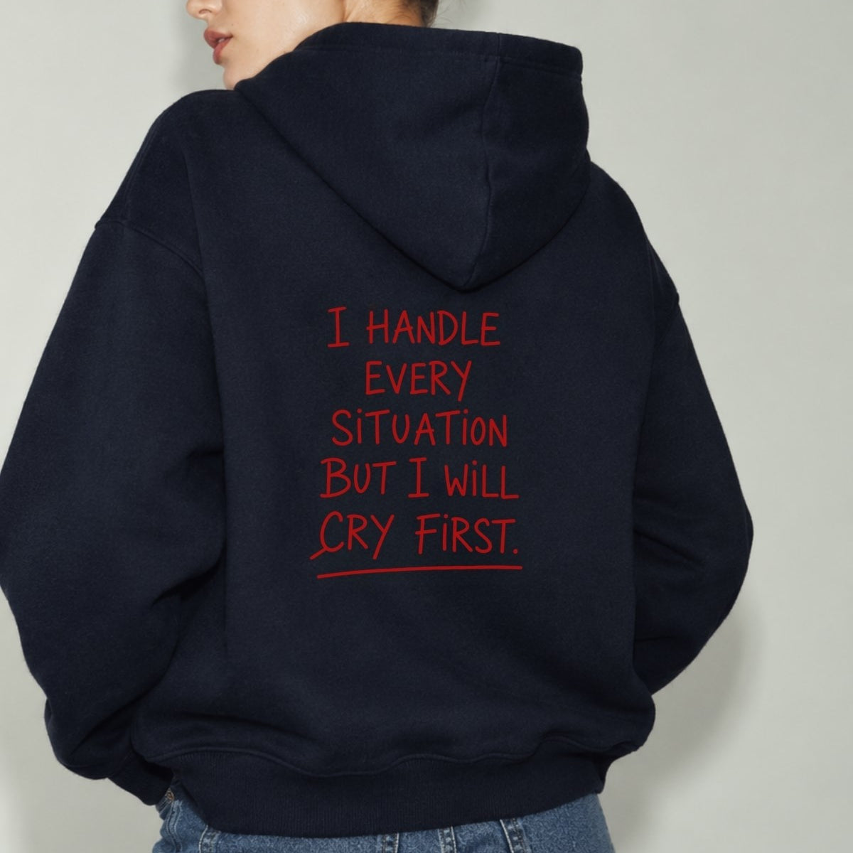 Kadın Oversize Hoodie Cry First Baskılı Lacivert – Kapüşonlu, Kanguru Cepli, 3 İplik Şardonlu Polar