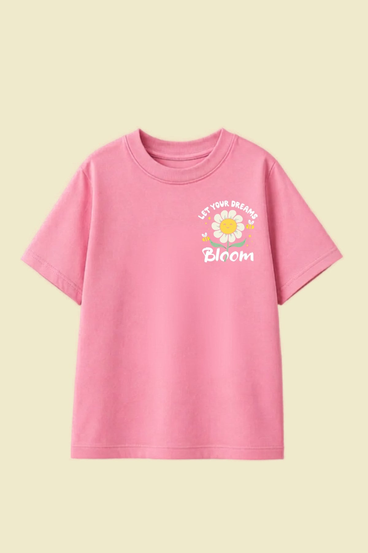Kız Çocuk Tişört Let Your Dreams Bloom Baskılı Pembe – Bisiklet Yaka, Rahat Kalıp, %100 Pamuk