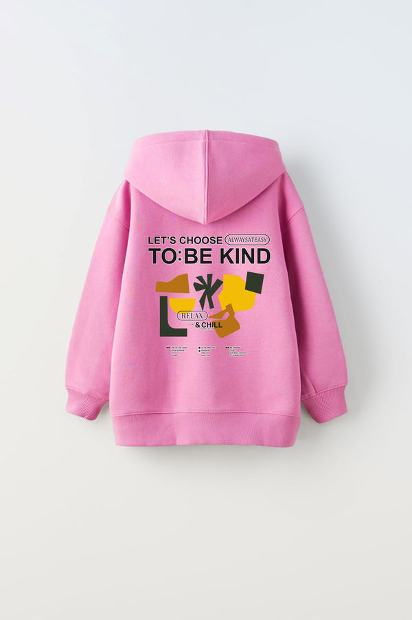 Kapüşonlu İçi Polar Let's Choose To Be Kind Baskılı Pembe Unisex Çocuk Hoodie Sweatshirt