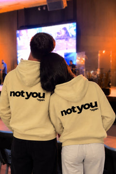 Unisex Oversize Hoodie Not You Again Baskılı Sarı – Kapüşonlu, Kanguru Cepli, 3 İplik Şardonlu