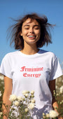 Kadın Feminine Energy Baskılı T-Shirt