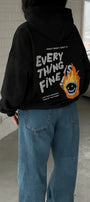  Every Thing Is Fine Baskılı Unisex Siyah Kapüşonlu Sweatshirt – 3 İplik Şardonlu Kumaş