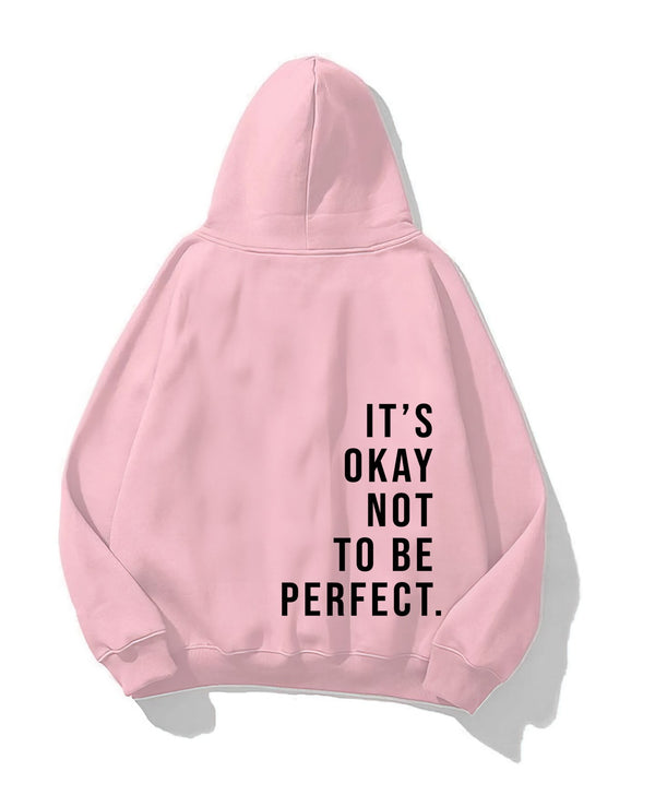 Kapüşonlu İçi Polar It's Okay Baskılı Unisex Pembe Oversize Hoodie Sweatshirt