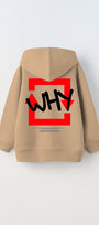 Kapüşonlu İçi Polar Why Baskılı Bej Unisex Çocuk Hoodie Sweatshirt 