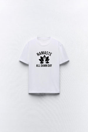 Namaste All Damn Day Yazılı Yoga Tasarım Baskılı Beyaz Kadın T-shirt