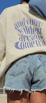 Oversize Unisex Bisiklet Yaka Sweat Kırık Beyaz– 3 İplik Kumaş, Rahat Kalıp, Wildest Dreams Baskılı
