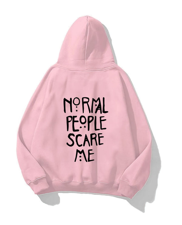 Kapüşonlu İçi Polar Normal People Scare Me Baskılı Pembe Unisex Hoodie Sweatshirt