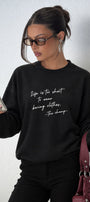 Kadın Relaxed Fit Sweatshirt Life Is Too Short Baskılı Siyah – Bisiklet Yaka, 3 İplik Şardonsuz
