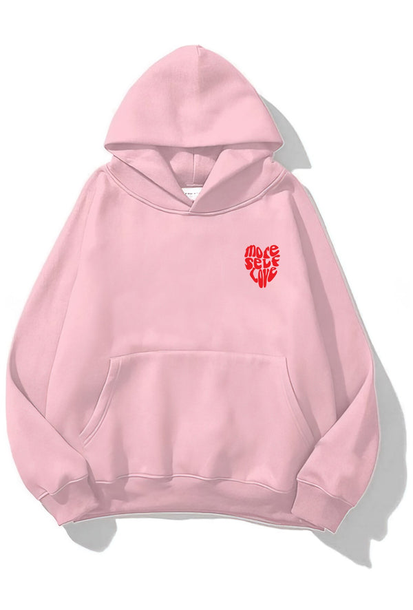 Kapüşonlu İçi Polar More Self Love Baskılı Pembe Unisex Hoodie Sweatshirt