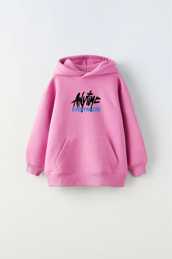 Kapüşonlu İçi Polar Any Time Every Where Yazı Baskılı Pembe Unisex Çocuk Hoodie Sweatshirt