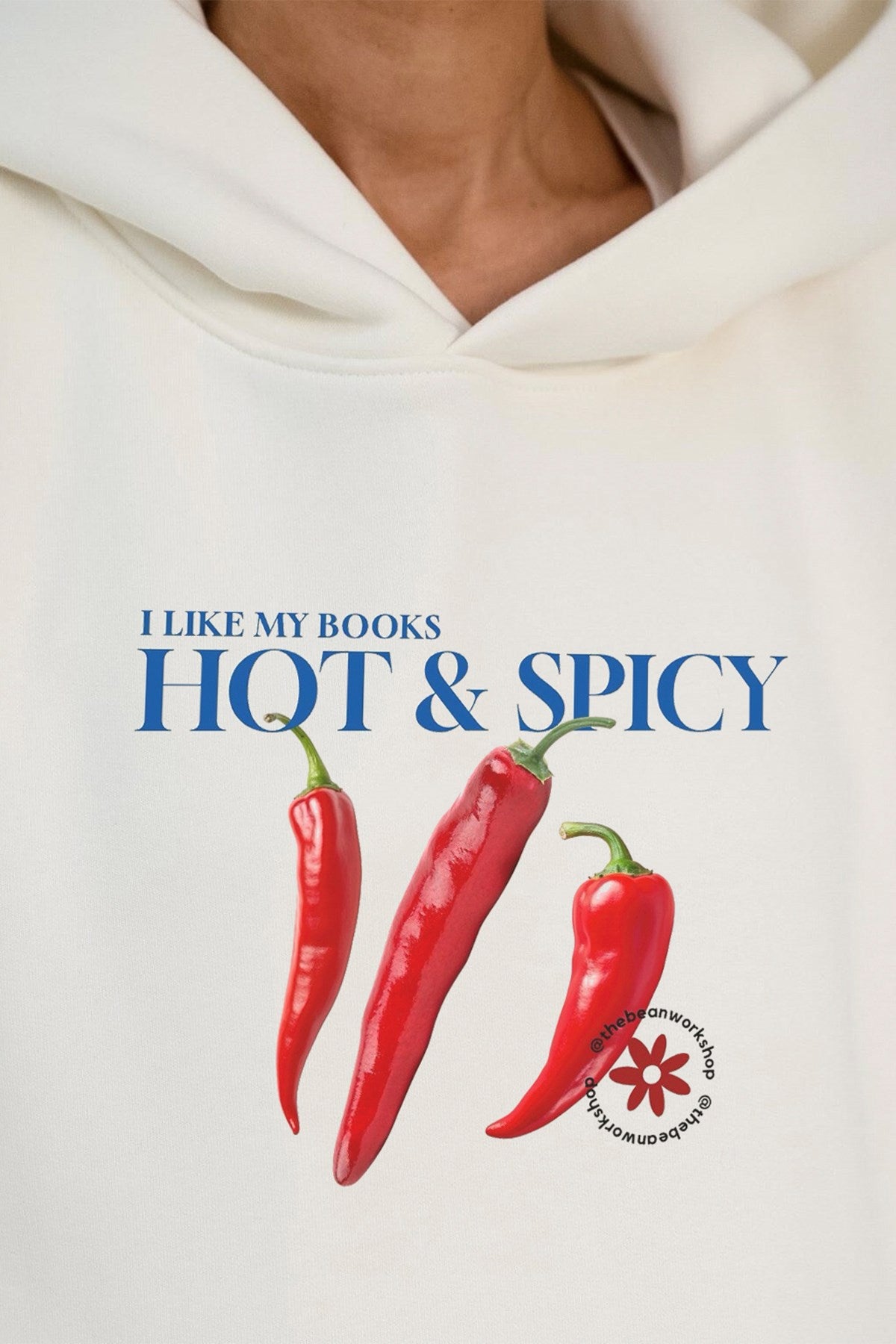 Kadın Oversize Sweatshirt Hoodie Hot & Spicy Baskılı Beyaz – Kapüşonlu, 3 İplik Şardonlu Polar
