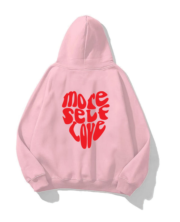 Kapüşonlu İçi Polar More Self Love Baskılı Pembe Unisex Hoodie Sweatshirt